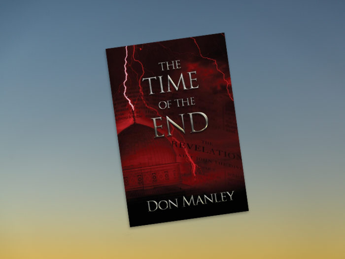 The Time of the End - Book by Don Manley